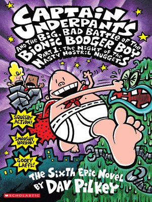 cover image of Captain Underpants and the Big, Bad Battle of the Bionic Booger Boy, Part 1
